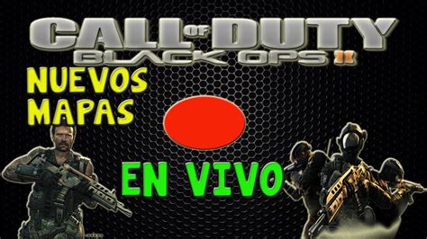 Jugando En Los Nuevos Mapas De Black Ops 2 Youtube