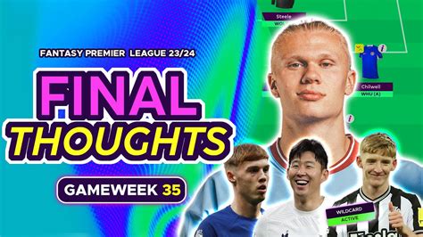 Fpl Gw Final Toughts Wildcard Update Palmer Haaland Fit