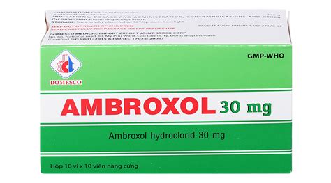 Tìm Hiểu Thuốc Ambroxol Hydrochloride 30mg Tác Dụng Và Cách Sử Dụng