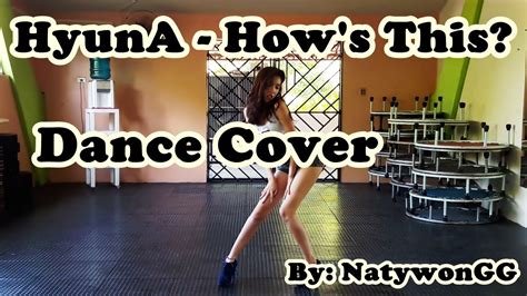 HyunA 현아 어때 How s this Dance Cover YouTube