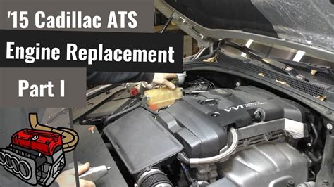 Cadillac ATS 2 5 Luxury Engine Replacement Part I YouTube