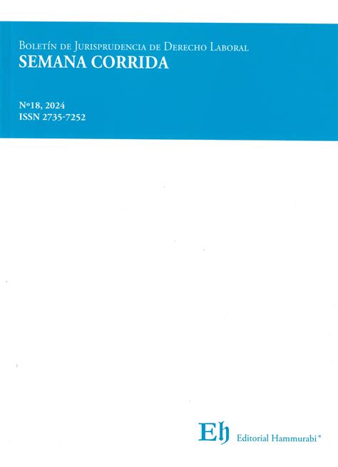 Boletín de Jurisprudencia de Derecho Laboral Semana Corrida N 18