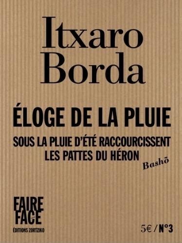 Eloge de la pluie Sous la pluie d été de Itxaro Borda Grand