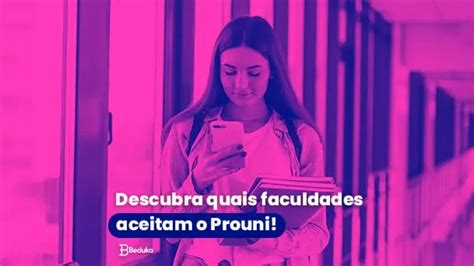 Quais faculdades aceitam o Prouni? Veja a lista completa
