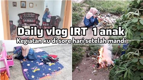 KEGIATAN KU DI SORE HARI SETELAH MANDI BERSIH BERSIH RUMAH SEDERHANA