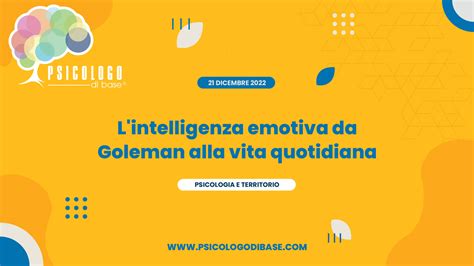 L Intelligenza Emotiva Da Goleman Alla Vita Quotidiana