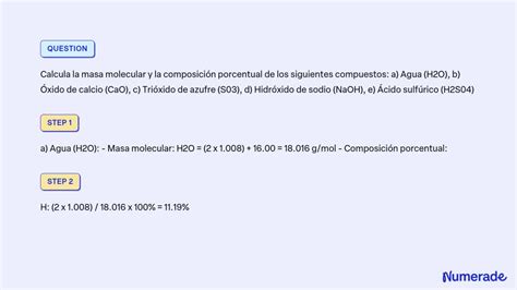 SOLVED Calcula la masa molecular y la composición porcentual de los