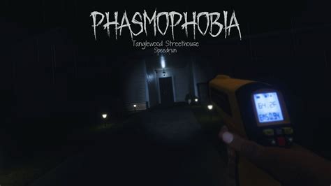 Phasmophobia | Tanglewood Streethouse Speedrun - YouTube