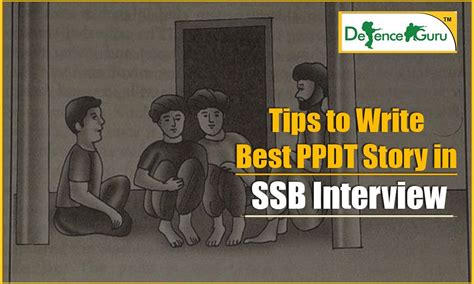 Tips To Write The Best Ppdt Story In Ssb Interview Interview Tips