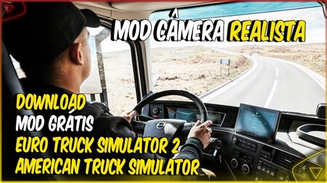 MODS DE CAMERAS QUE VAI DEIXAR SEU EURO TRUCK SIMULATOR E AMERICAN