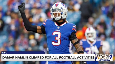 ‘hes Fully Cleared Damar Hamlin Can Resume Activities With Bills