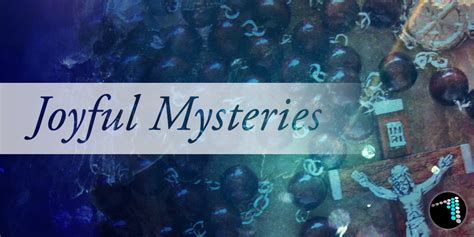 Joyful Mysteries of the Rosary [Audio] - ATX Catholic