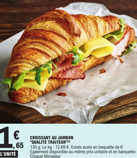 Promo Croissant Au Jambon Qualité Traiteur chez E Leclerc