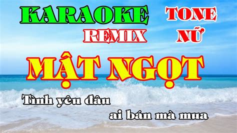 Karaoke Remix Mật Ngọt Tone Nữ F m YouTube