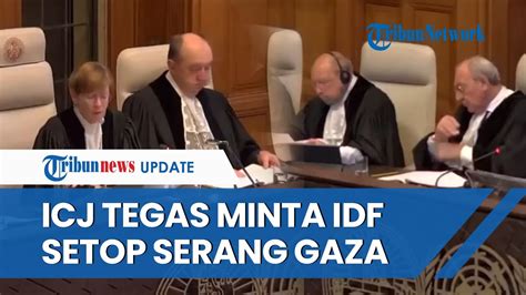 Tok ICJ Resmi Perintahkan Israel Hentikan Serangan Di Gaza Beri Waktu