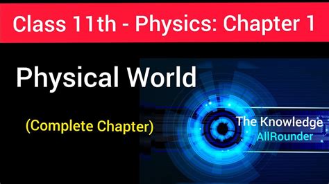 Class 11 Physics Chapter 1 Physical World Complete Chapter Awaneesh Youtube