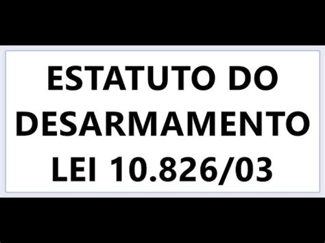 ESTATUTO DO DESARMAMENTO ESQUEMA COMPLETO LEI 10826 DIREITO PENAL E