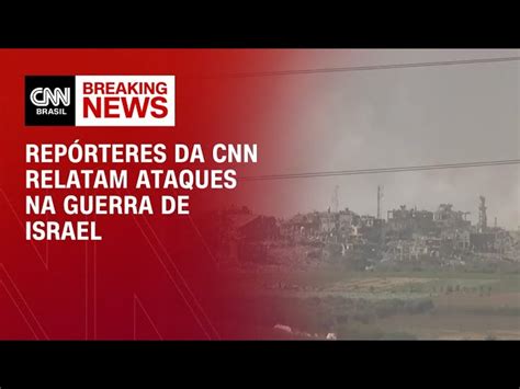 Netanyahu Diz Que Tropas Israelenses Avançaram E Cercaram A Cidade De Gaza Cnn Brasil