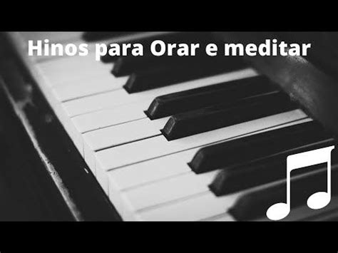 Hinos Instrumentais para Meditar e Orar | Piano, Instruments, Music ...