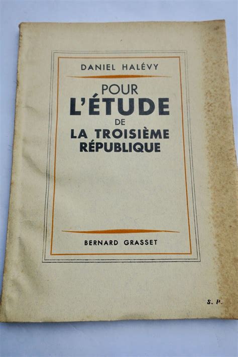 Halevy Daniel Pour l étude de La Troisième République Les Livres Anciens