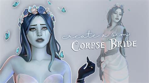 Corpse Bride Inspired Sim Cc Links 🩵 The Sims 4 Create A Sim Youtube