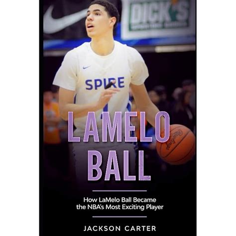 Buy LaMelo Ball How LaMelo Ball Became The NBA S Most Exciting Player