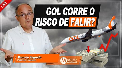 Vai Viajar Pela Gol Empresa Corre Risco De Falir Youtube