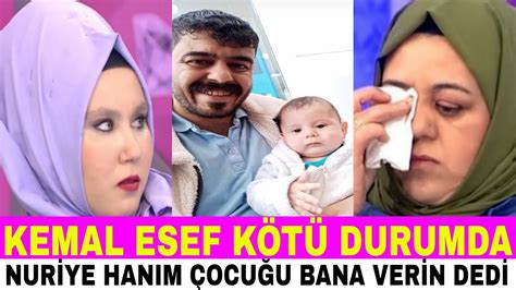 Havvanur Murat Çocuğu Kemal Esef Kötü Durumda Nuriye Hanım Çocuğu