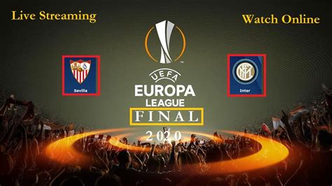 Live Football Stream | Europa League Final (2020) | Sevilla FC Vs Inter ...