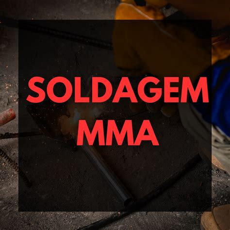 Processo De Soldagem MMA Eletrodo Revestido