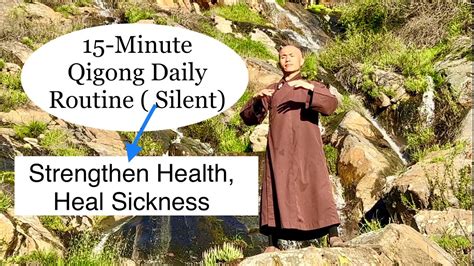 Minute Qigong Daily Routine To Strengthen Health Heal Sickness