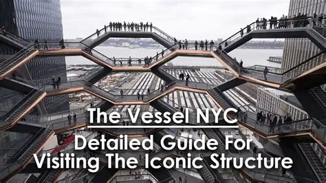 The Vessel NYC Detailed Guide For Visiting The Iconic Structure