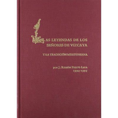 Libro Las Leyendas De Los Se Ores De Vizcaya Y La Tradici N