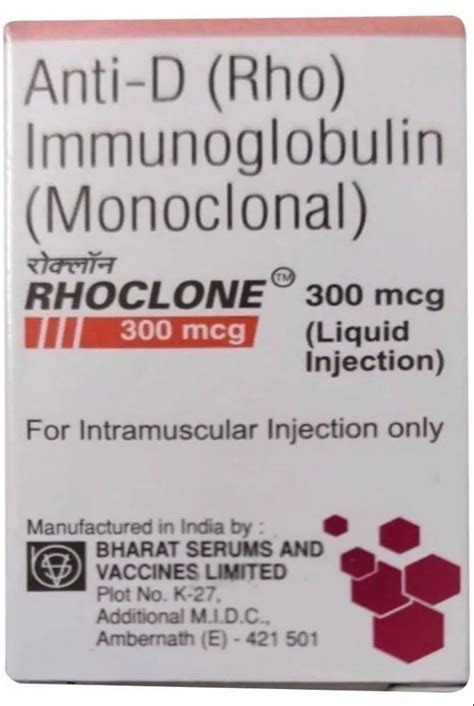 Rhoclone Anti D Immunoglobulin Vaccine Monoclonal Bharat Serums And