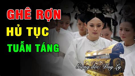 Ghê rợn thủ tục tuẫn táng khi Hoàng đế băng hà: Hé lộ sự thật tàn độc | Duy Ly Radio - YouTube