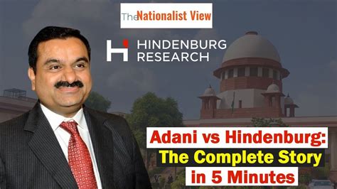 Adani Vs Hindenburg Saga Complete Story In Minutes Youtube