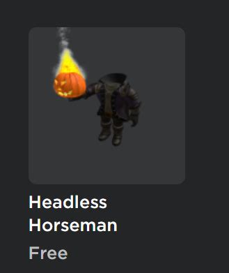 Headless Horseman Was Made Free? - Platform Usage Support - Developer Forum | Roblox