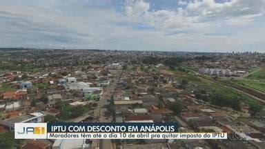 JA 1ª Edição Regional IPTU desconto em Anápolis veja Globoplay