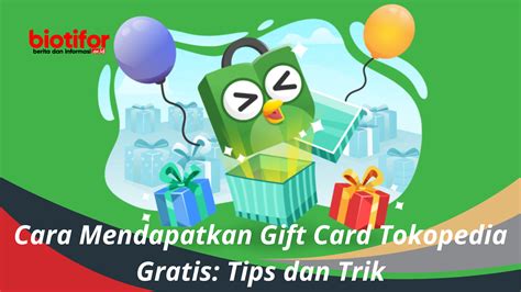 Cara Mendapatkan Gift Card Tokopedia Gratis Tips Dan Trik Biotifor