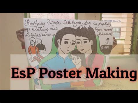 EsP Poster Making|Pamilyang Pilipino Patatagin: Susi sa Paghubog ng ...