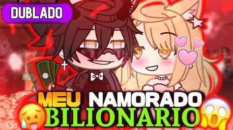 Meu Namorado Bilion Rio Mini Filme Dublado Gacha Life Youtube