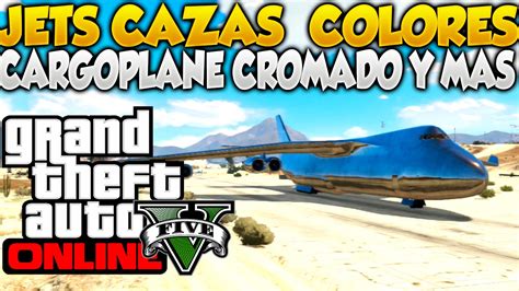 GTA 5 Online Jets Cazas De Colores Cragoplane Liberator Cromado Y Mas