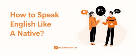 Master The Art Of Speaking English Like A Native Proven