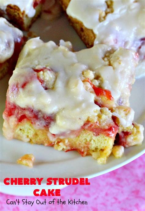 Cherry Strudel Cake Cant Stay Out Of The Kitchen