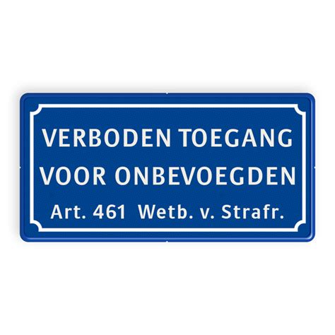 BT01 Verboden toegang voor onbevoegden Officiële verkeersborden