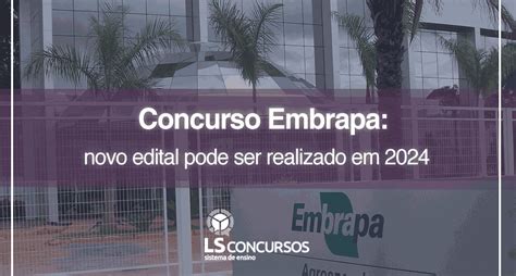 Concurso Embrapa Novo Edital Pode Ser Realizado Em Ls Ensino