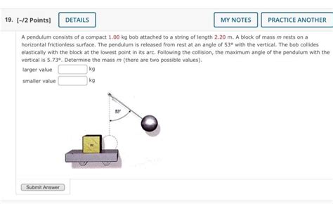 Solved A Pendulum Consists Of A Compact 1 00 Kg Bob Attached Chegg