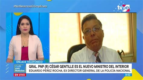 Caf Con Noticias Eduardo P Rez Rocha Ex General De La Pnp Youtube