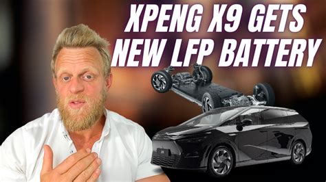 Xpeng Unveil The X9 With 700km Range Amazing LFP Battery Tech The