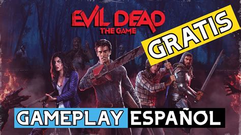 Evil Dead The Game Un Vistazo Al Juego Gratis De La Egs Gameplay Español Youtube